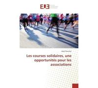 Les courses solidaires, une opportunités pour les associations - Maël Planchot - Universitaires Europeennes - broché - Etude