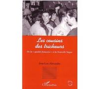 Les cousins des tricheurs De la "qualité française" à la Nouvelle Vague - Jean-Lou Alexandre - L'harmattan - broché - Essai