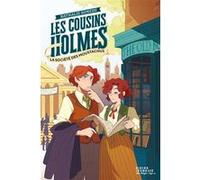 Les Cousins Holmes, tome 2 - La Société des Moustachus Hortense Mariano (Illustration), Nathalie Somers (Auteur)