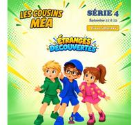 Les Cousins Méa - Série 4: Étranges découvertes - Série illustrée, BD humoristique pour enfants - Épisodes 11 à 13