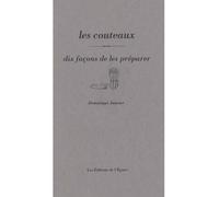 Les couteaux, dix façons de les préparer - Dominique Janvier - L'epure - broché - Guide