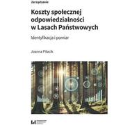 Les coûts de la responsabilité sociale dans les forêts domaniales (Buch auf Polnisch)