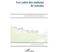 Les coûts des maisons de retraite - Miyako Bui Quang - L'harmattan - broché - Etude
