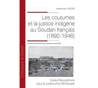 Les coutumes et la justice indigène au Soudan français (1892-1946) (199)