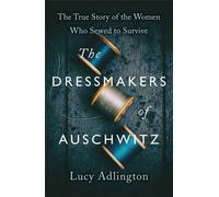 Les couturières d'Auschwitz