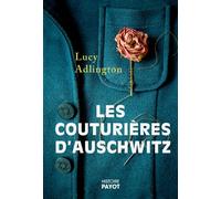 Les couturières d'Auschwitz - Lucy Adlington - Payot - broché - Essai