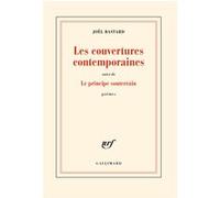 Joël Bastard – Les couvertures contemporaines – Le principe souterrain – broché