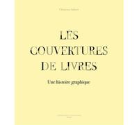 Les Couvertures de livres Une histoire graphique - Clémence Imbert - Impr.nationale - relié - Beau livre