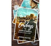 Les cowboys du Hope's Ranch