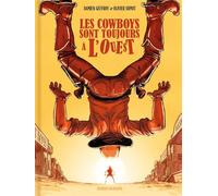 Les Cowboys sont toujours à l'Ouest - tome 02 - Olivier Supiot - Fluide Glacial-Audie - cartonné - Bande dessinée