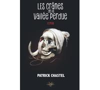 Les crânes de la vallée perdue