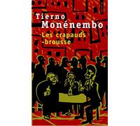 Les Crapauds-brousse - Tierno Monénembo - Points - Poche - Roman