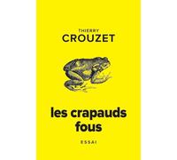 Les crapauds fous