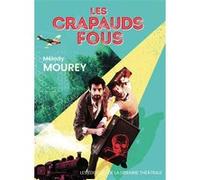 Les crapauds fous Melody Mourey (Auteur)