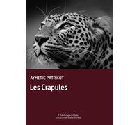 Les Crapules - Aymeric Patricot - Heliopoles - broché - Roman