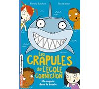 Les crapules de l'école Cornichon, Tome 02: Un requin dans le bassin