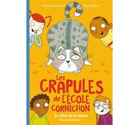 Les crapules de l'école Cornichon, Tome 05 Un chat dans la classe - Pamela Butchart - Bayard Jeunesse - broché - Roman cadet