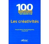 Les créativités François Debois (Auteur), Vincent Fabreguettes (Auteur), Arnaud Groff (Auteur)