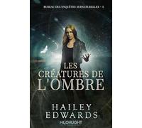 Les créatures de l'ombre: Bureau des enquêtes surnaturelles 3