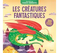 Les Créatures fantastiques - 300 stickers repositionnables - Collectif - Kimane - broché - Document jeunesse