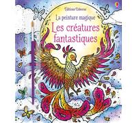 Les créatures fantastiques - La peinture magique - Abigail Wheatley - Usborne - broché - Document jeunesse dès 6 ans