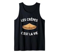 Les Crêpes C’est La Vie Humour Drôle Cuisine Sucré Salé Débardeur