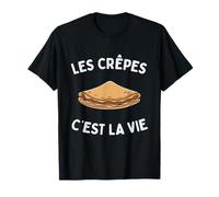 Les Crêpes C’est La Vie Humour Drôle Cuisine Sucré Salé T-Shirt