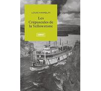Les crépuscules de la Yellowstone