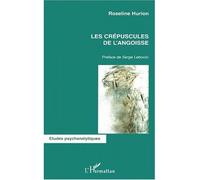 Les crépuscules de l'angoisse - Roseline Hurion - L'harmattan - broché - Livre