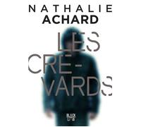 Les Crevards - Nathalie Achard - Hachette Fictions - broché - Roman