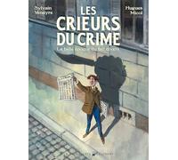 Les Crieurs du crime Hugues Micol (Illustration), Sylvain Venayre (Auteur)