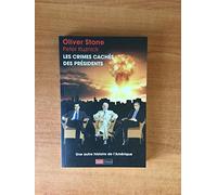 Les crimes cachés des Présidents - Une autre histoire de l'Amérique