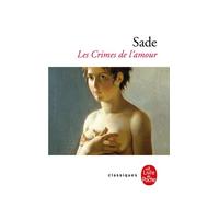 Les Crimes de l'amour - Donatien Alphonse François de Sade (Marquis) - Lgf - Livre