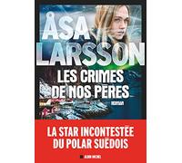 Åsa Larsson – Les Crimes de nos pères – Roman – Broché