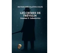 Les crimes de Trévelin