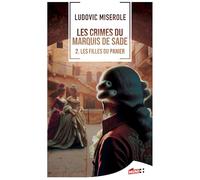 Les crimes du Marquis de Sade: Les Filles du Panier