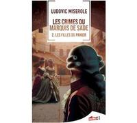 Les crimes du Marquis de Sade: Les Filles du Panier