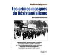 Les crimes masqués du Résistantialisme