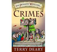 Les crimes révoltants des paysans, Terry Deary