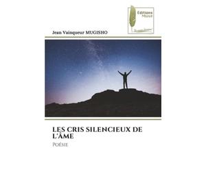 LES CRIS SILENCIEUX DE L'ÂME: Poésie