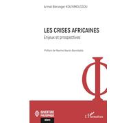 Les crises africaines: Enjeux et prospectives