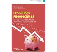 Les crises financières Olivier Lacoste (Auteur), Patrick Artus (Préface)