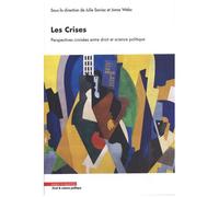 Les Crises - Perspectives Croisées Entre Droit Et Science Politique