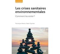 Les crises sanitaires environnementales: Comment les éviter ?