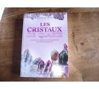 Les Cristaux de quartz - Particularités et propriétés exceptionnelles Leurs particularités et leurs propriétés - Jean-Michel Garnier - Acv - broché - Essai