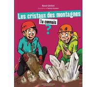 Les cristaux des montagnes tu connais ?