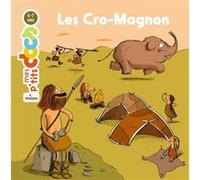 Les Cro-Magnon Stéphanie Ledu (Auteur), Magali Le Huche (Illustration)