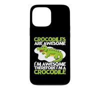 Les Crocodiles sont géniaux Je suis génial Je suis Un Crocodile drôle Coque pour iPhone 13 Pro Max