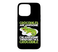 Les Crocodiles sont géniaux Je suis génial Je suis Un Crocodile drôle Coque pour iPhone 15 Pro Max