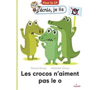 Les crocos n'aiment pas le o - Pascal Brissy - Milan Eds - broché - Roman cadet dès 6 ans